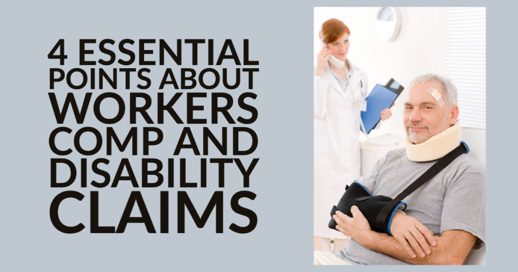 Work Comp Disability 4 Essential Points About Workers Comp and Disability Claims - Community ...