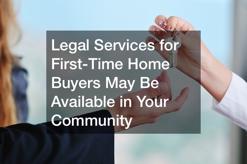 Legal Services for First-Time Home Buyers May Be Available in Your Community