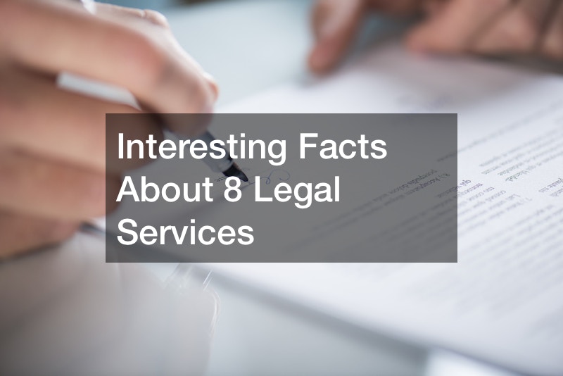 Interesting Facts About 8 Legal Services