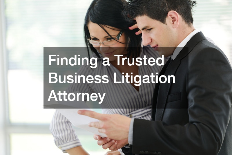 Finding a Trusted Business Litigation Attorney